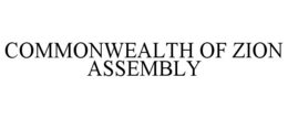 COMMONWEALTH OF ZION ASSEMBLY