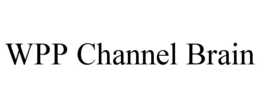 WPP CHANNEL BRAIN