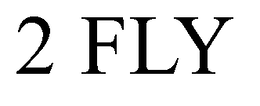 2 FLY