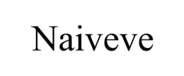NAIVEVE