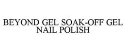 BEYOND GEL SOAK-OFF GEL NAIL POLISH
