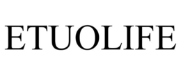 ETUOLIFE