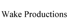 WAKE PRODUCTIONS
