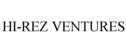 HI-REZ VENTURES