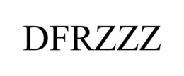 DFRZZZ