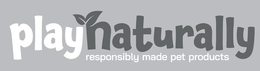 PLAY NATURALLY RESPONSIBLY MADE PET PRODUCTS