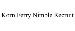 KORN FERRY NIMBLE RECRUIT