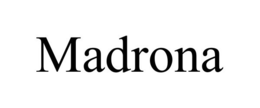 MADRONA