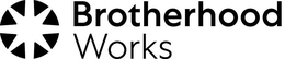 BROTHERHOOD WORKS