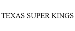 TEXAS SUPER KINGS