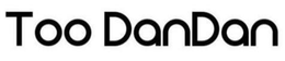 TOO DANDAN