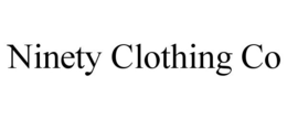 NINETY CLOTHING CO