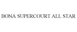 BONA SUPERCOURT ALL STAR