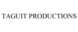 TAGUIT PRODUCTIONS