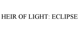 HEIR OF LIGHT: ECLIPSE