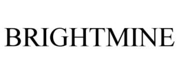 BRIGHTMINE