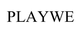 PLAYWE