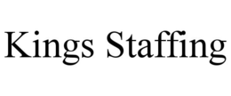 KINGS STAFFING