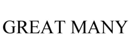 GREAT MANY