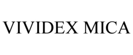 VIVIDEX MICA