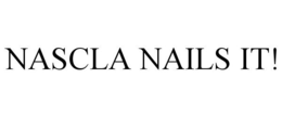 NASCLA NAILS IT!