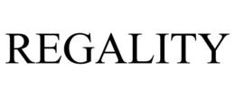 REGALITY