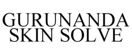 GURUNANDA SKIN SOLVE