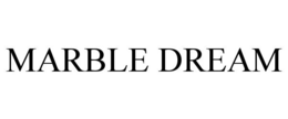 MARBLE DREAM