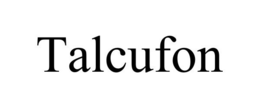TALCUFON