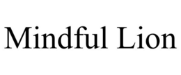 MINDFUL LION