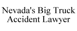 NEVADA'S BIG TRUCK ACCIDENT LAWYER