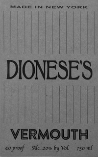 MADE IN NEW YORK DIONESE'S VERMOUTH 40 PROOF ALC. 20% BY VOL. 750 ML