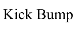KICK BUMP