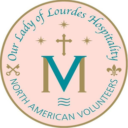 OUR LADY OF LOURDES HOSPITALITY NORTH AMERICAN VOLUNTEERS MV