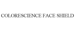 COLORESCIENCE FACE SHIELD