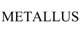 METALLUS