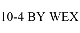 10-4 BY WEX