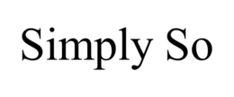 SIMPLY SO