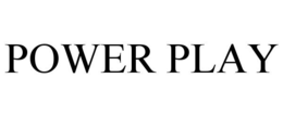 POWER PLAY