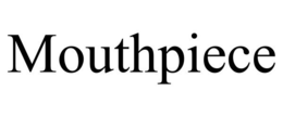 MOUTHPIECE