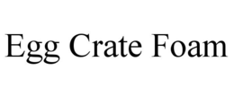 EGG CRATE FOAM