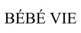 BÉBÉ VIE