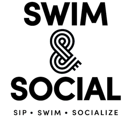 SWIM & SOCIAL SIP· SWIM· SOCIALIZE