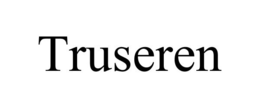 TRUSEREN