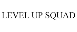 LEVEL UP SQUAD
