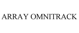 ARRAY OMNITRACK