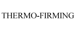THERMO-FIRMING