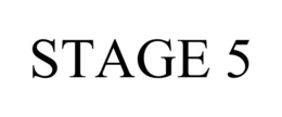 STAGE 5