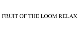FRUIT OF THE LOOM RELAX