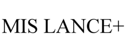 MIS LANCE+